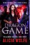 [Reclaiming the Fire 03] • Dragon Game